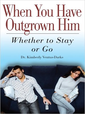 cover image of When You Have Outgrown Him